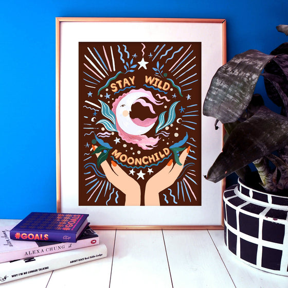 Print Stay Wild Moonchild - 21x29,7 cms.